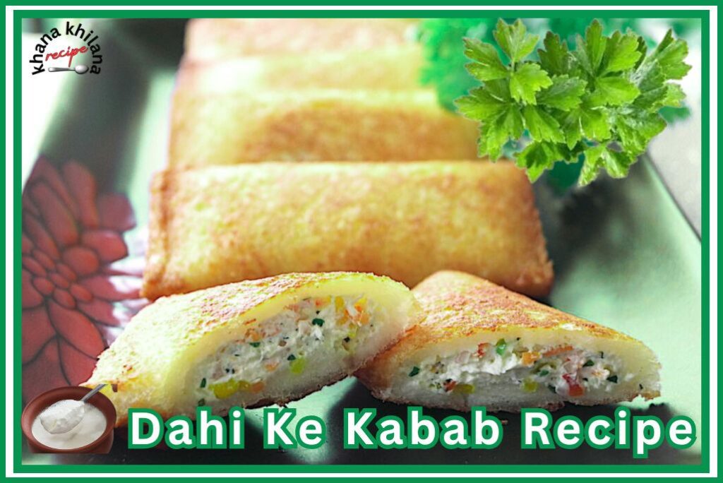 Dahi Ke Kabab Recipe