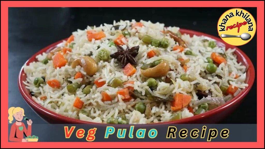 Veg Pulao Recipe