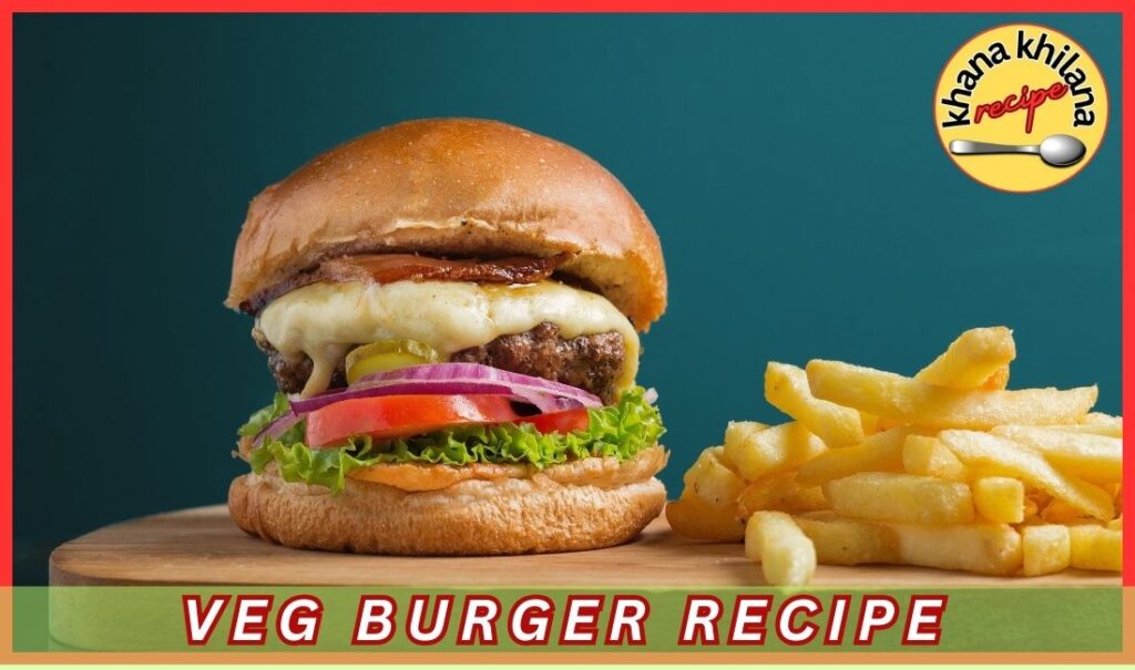Veg Burger Recipe