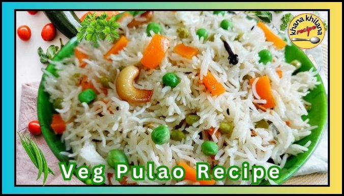 Veg Pulao Recipe