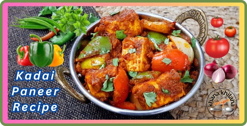 Kadai Paneer Recipe