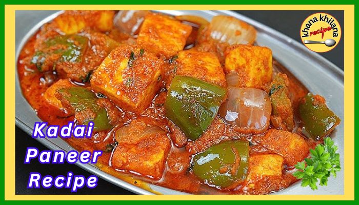 Kadai Paneer Recipe 