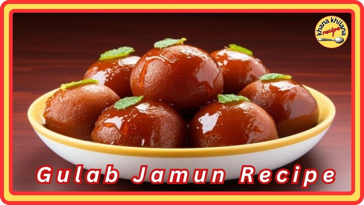 Gulab Jamun Recipe