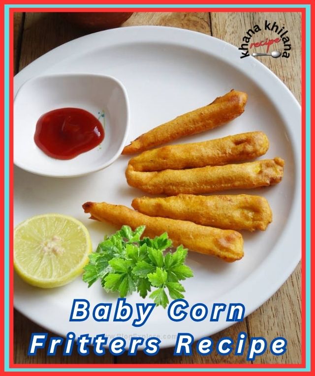 Baby Corn Fritters Recipe