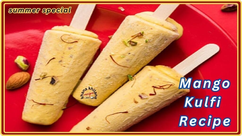 Mango Kulfi Recipe 