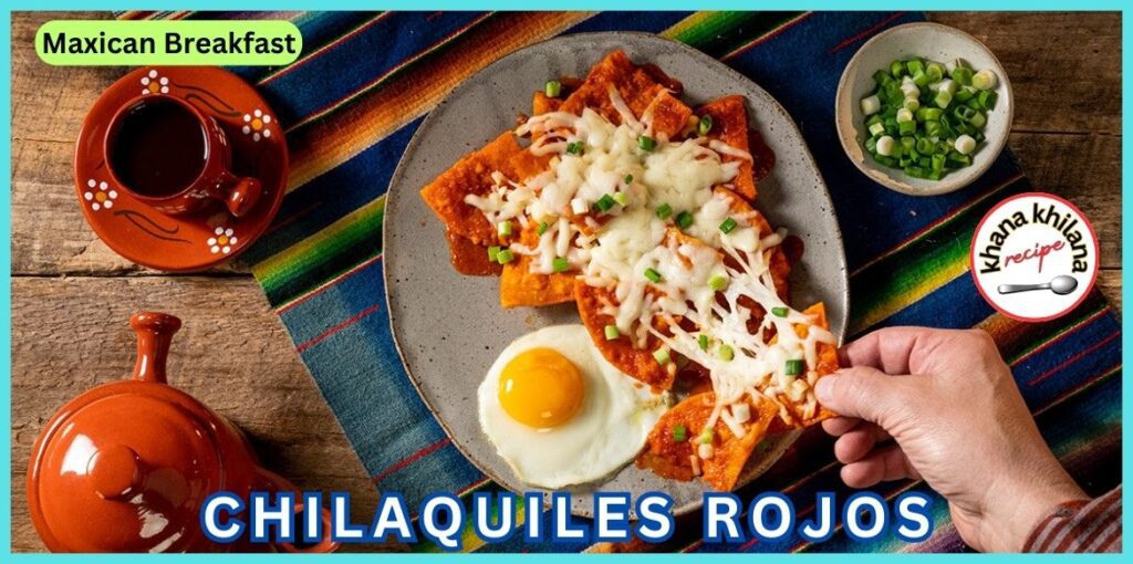 Chilaquiles Rojos