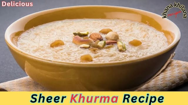 Sheer Khurma Recipe