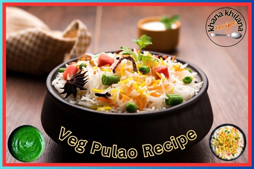 Veg Pulao Recipe