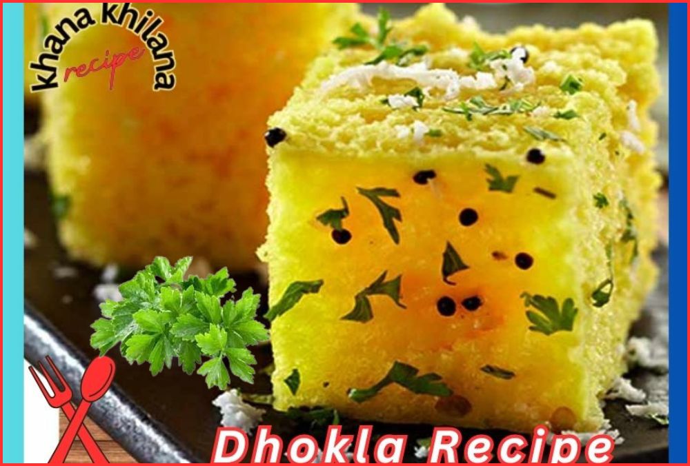 Dhokla Recipe