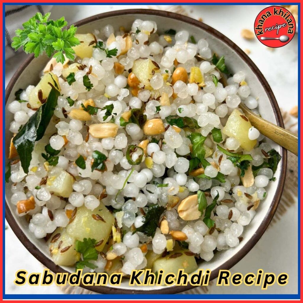 Sabudana Khichdi Recipe