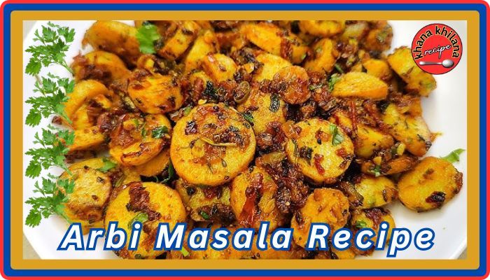 Arbi Masala Recipe