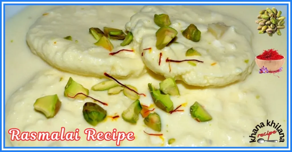 Rasmalai Recipe