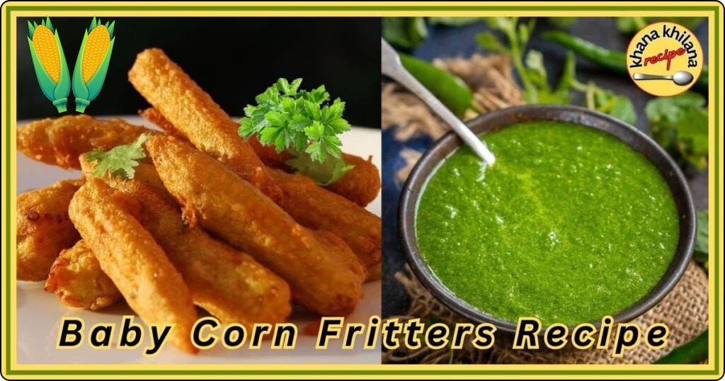 Baby Corn Fritters Recipe