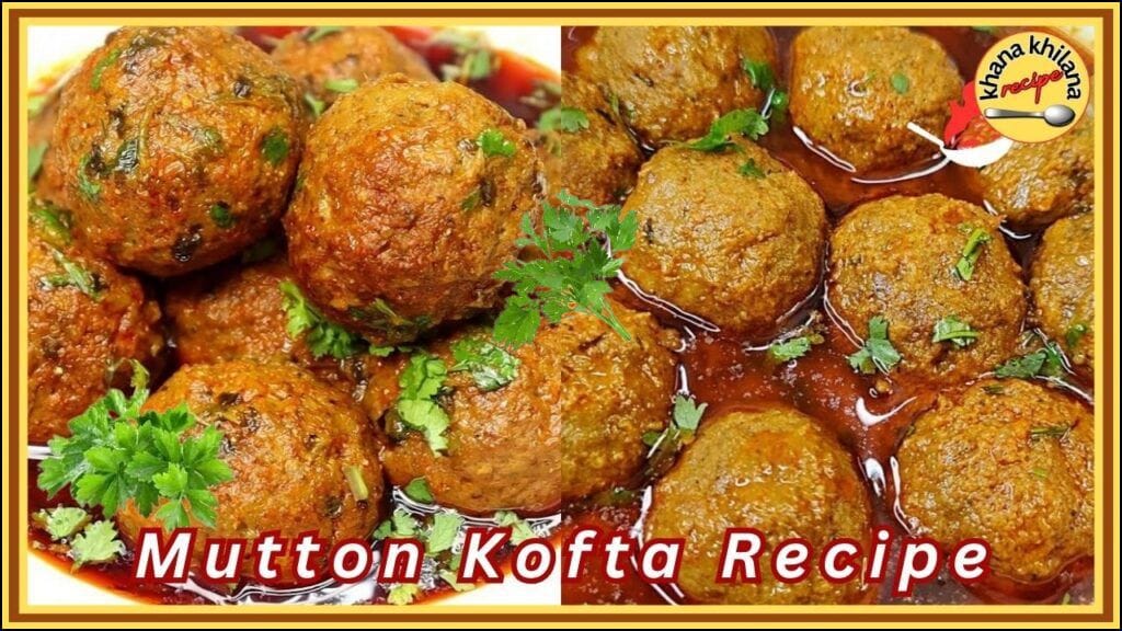 Mutton Kofta Recipe