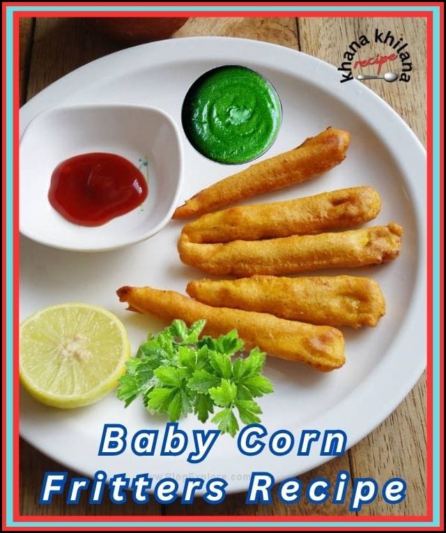 Baby Corn Fritters Recipe