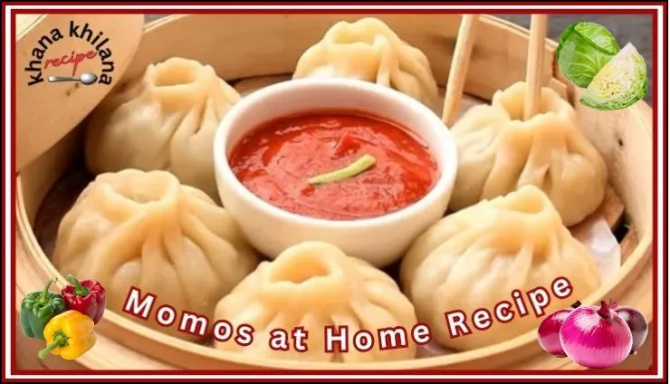 Momos At Home Recipe:
