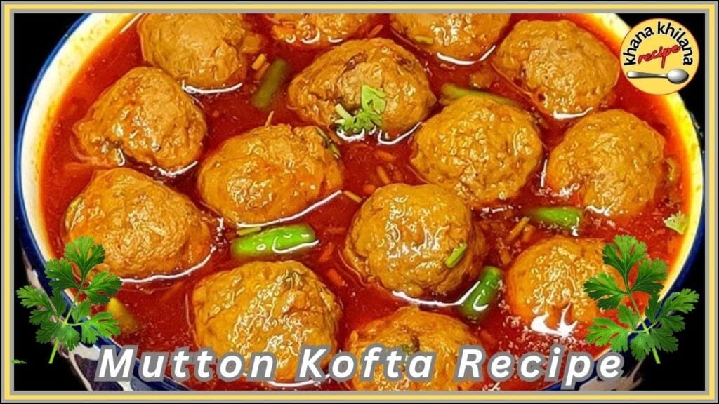 Mutton Kofta Recipe