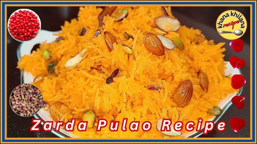 Zarda Pulao Recipe