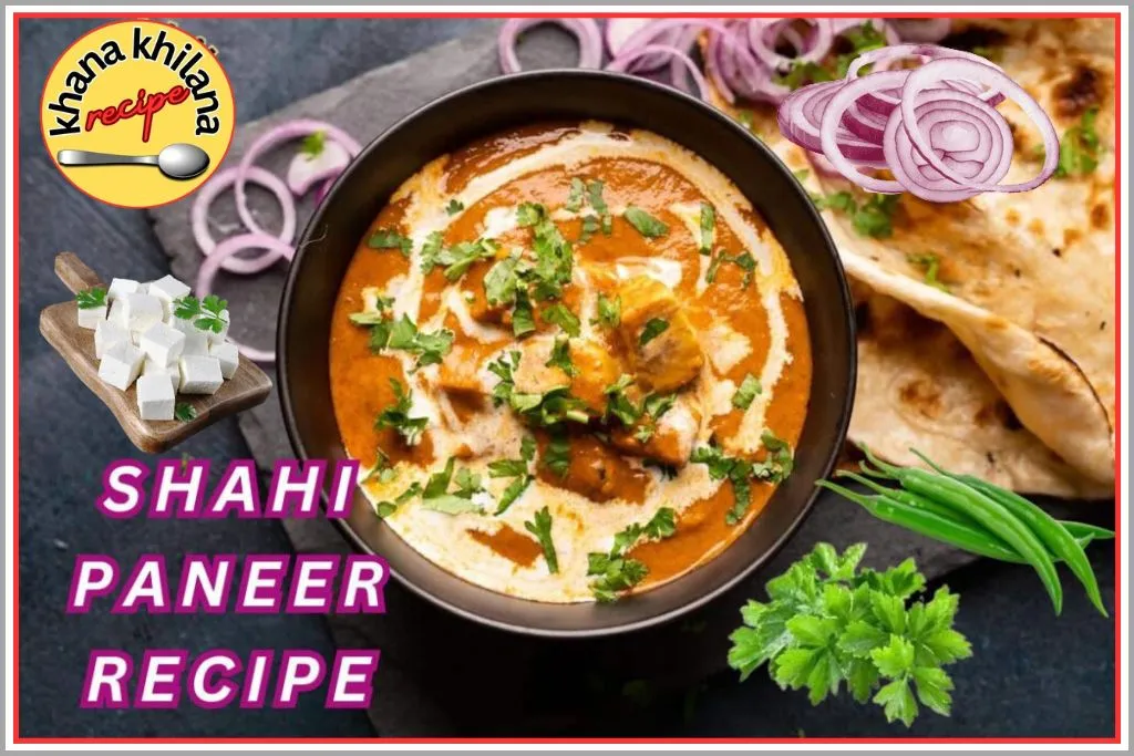 Shahi Paneer Recipe